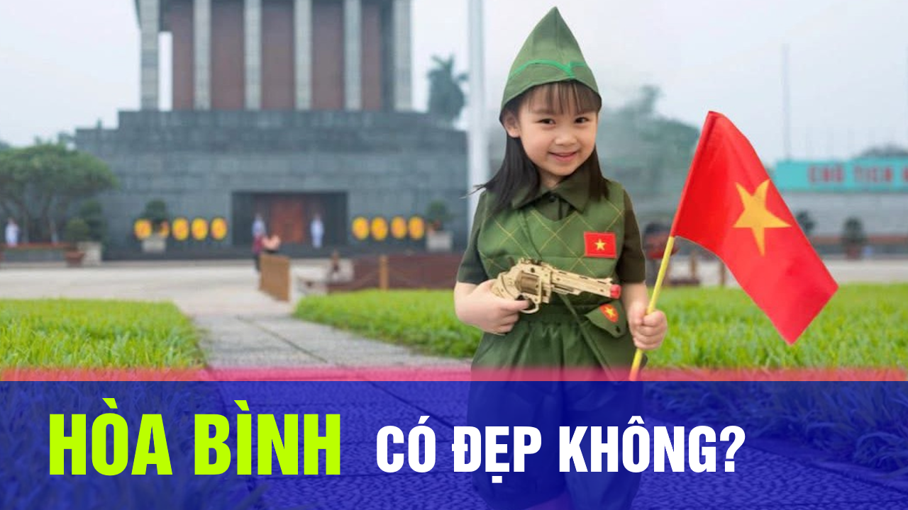 Hoà Bình Có Đẹp Không