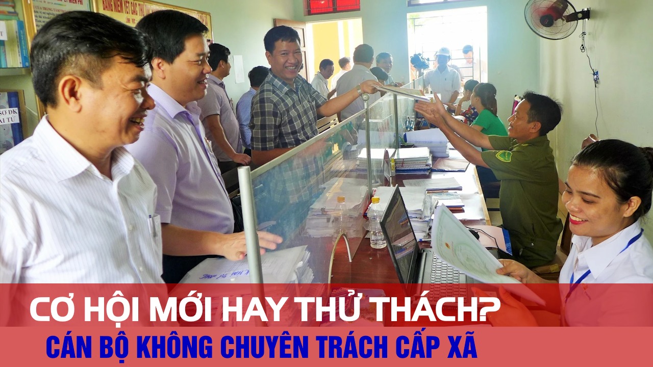Cán Bộ Không Chuyên Trách Cấp Xã