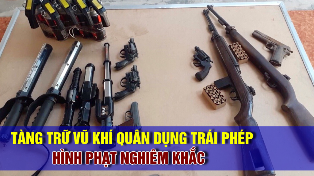 tàng trữ vũ khí quân dụng