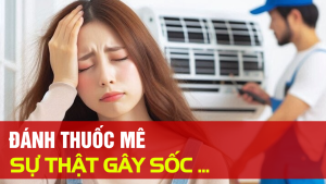 Đánh Thuốc Mê Thật Hay Giả 