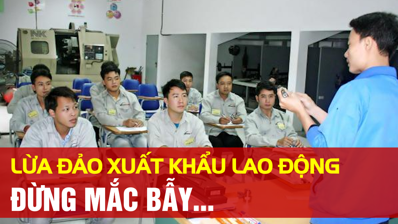 Lừa đảo xuất khẩu lao động
