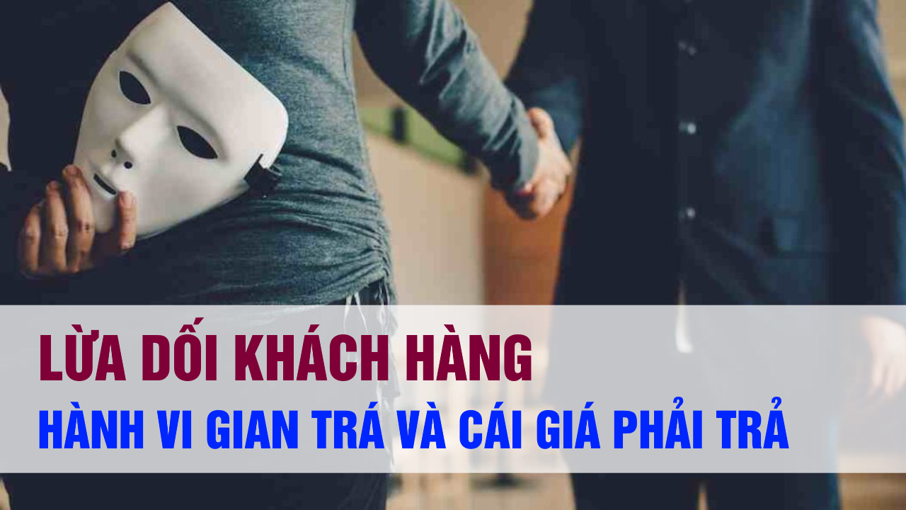 Lừa Dối Khách Hàng