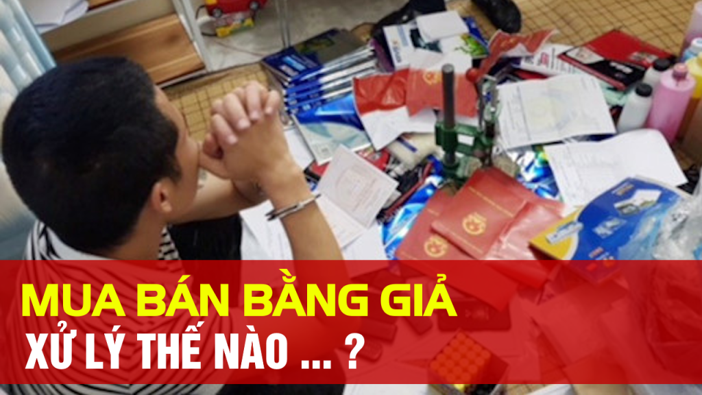 Mua Bán Bằng Giả