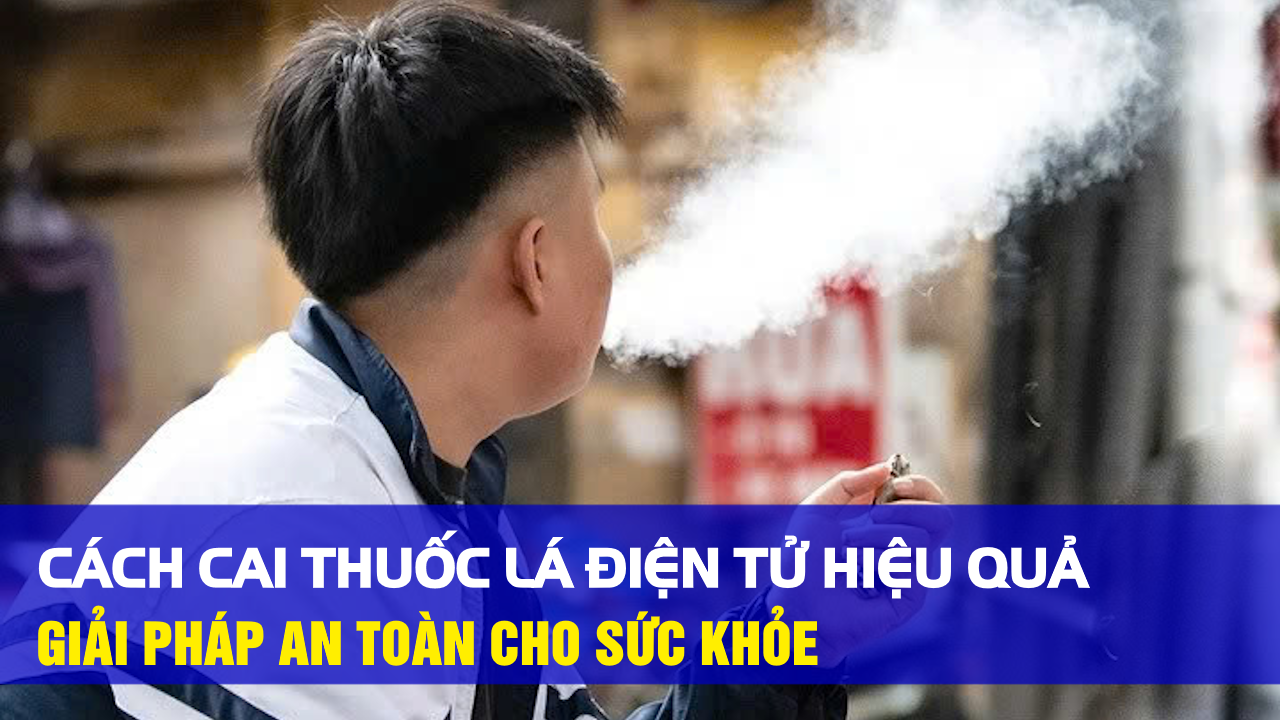 Cai thuốc lá điện tử
