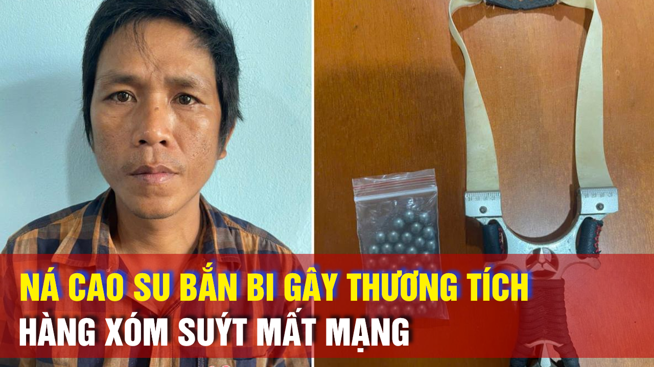 Ná Cao Su Bắn Bi Gây Thương Tích