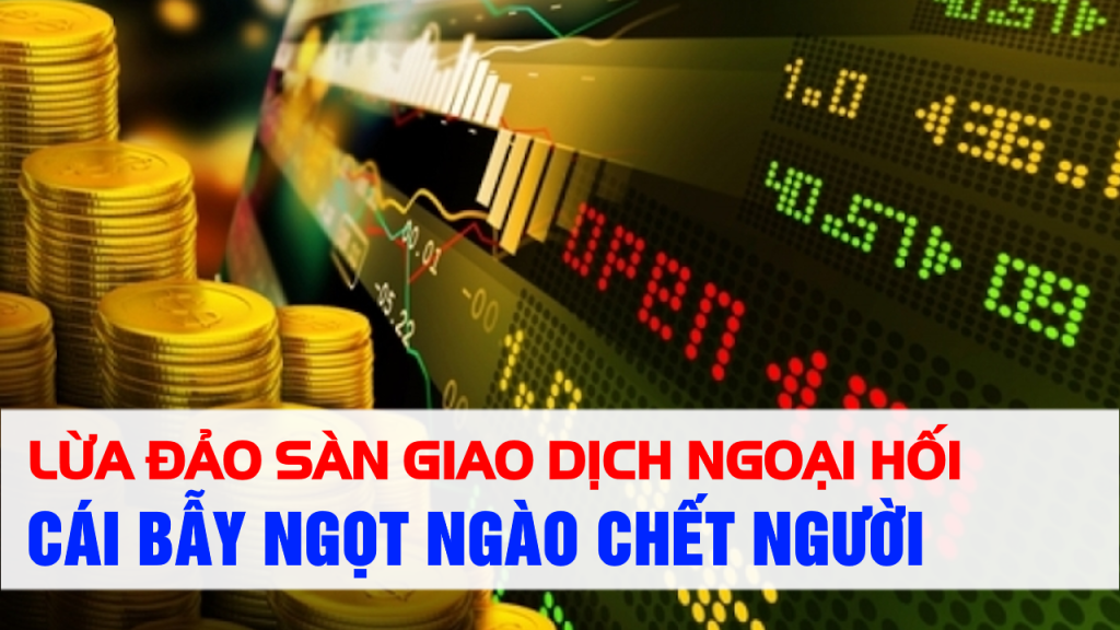 Lừa Đảo Sàn Giao Dịch Ngoại Hối