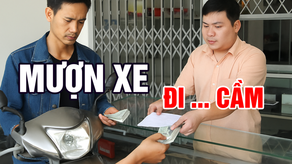 Mượn Xe Đi Cầm Cố