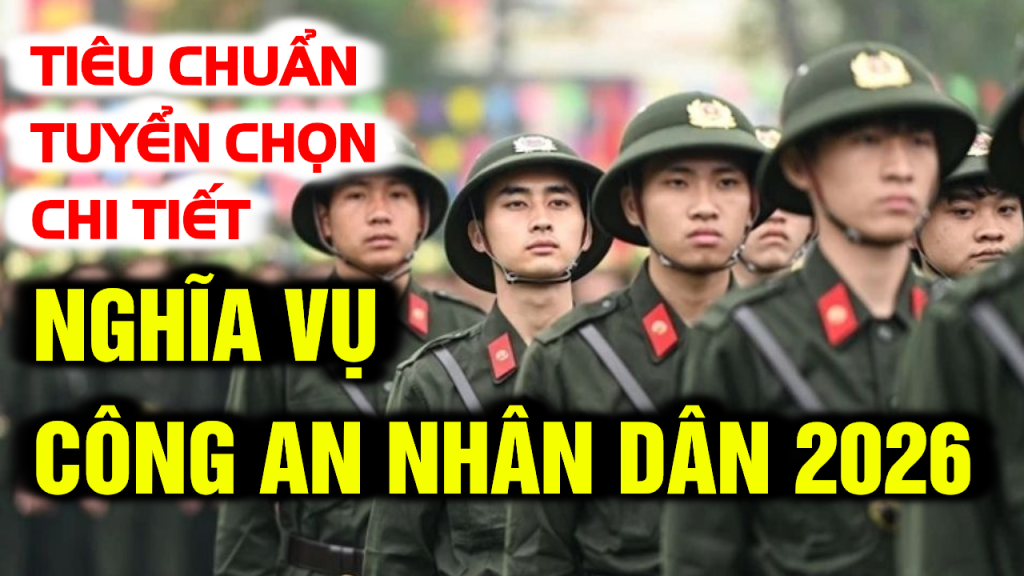 Nghĩa Vụ Công An Nhân Dân 2026