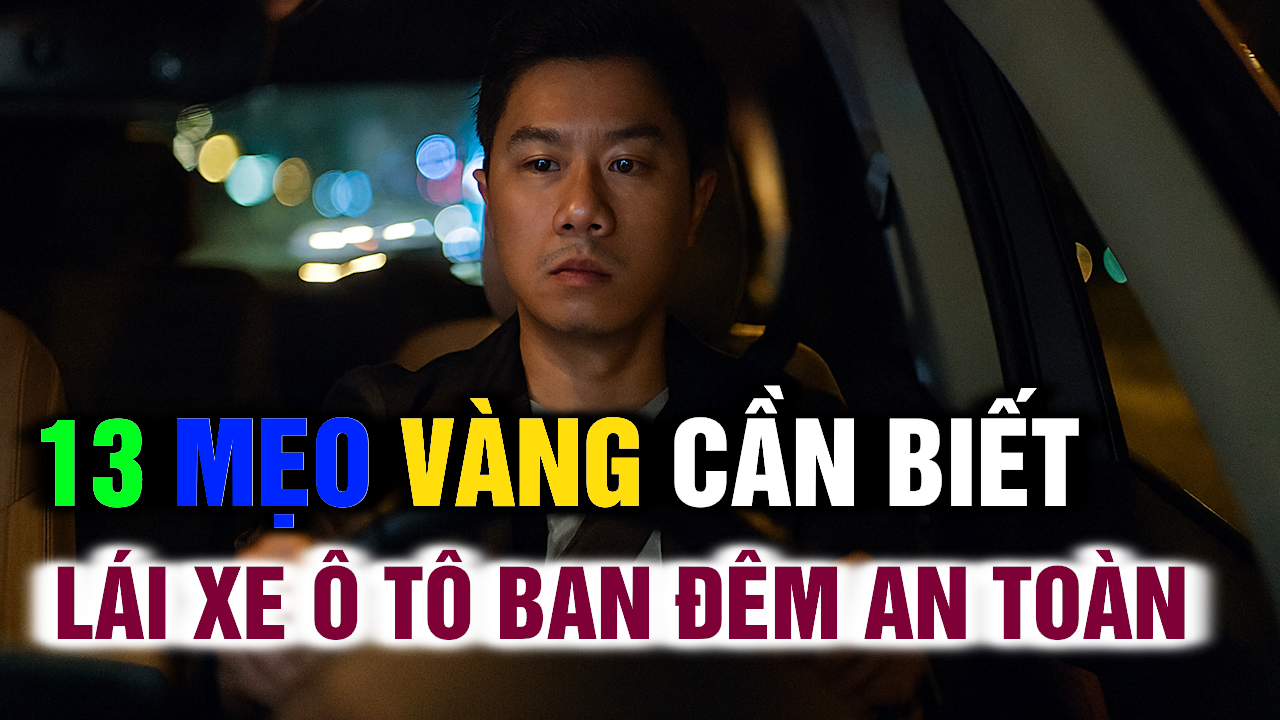 Lái Xe Ô Tô Ban Đêm An Toàn