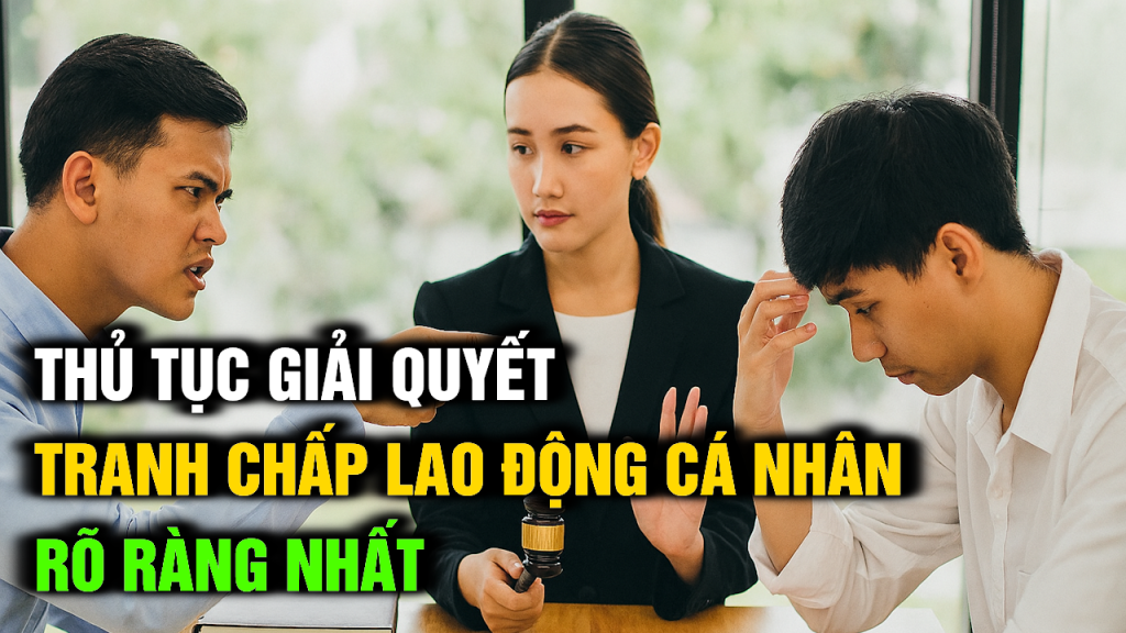 Thủ Tục Giải Quyết Tranh Chấp Lao Động Cá Nhân